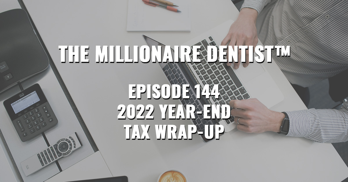 The Millionaire Dentist Ep 143 Setting Realistic New Year's Resolutions